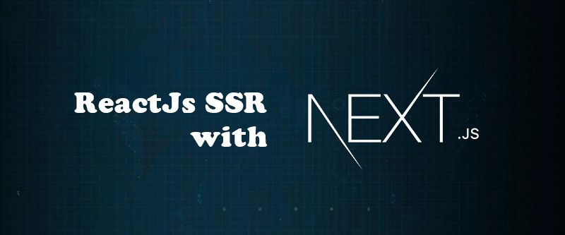 ReactJS with NextJS
